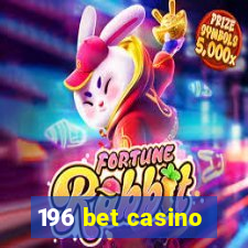 196 bet casino